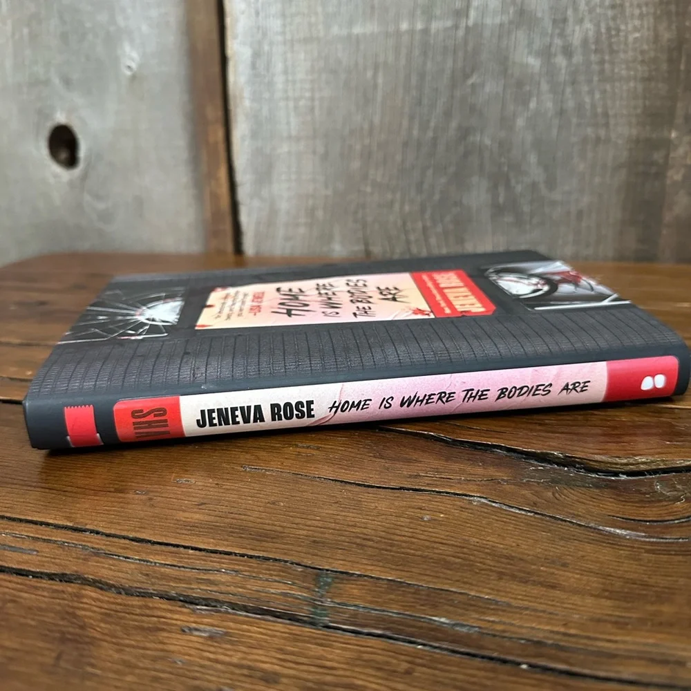 Home Is Where The Bodies Are by Jeneva Rose Hardcover Book